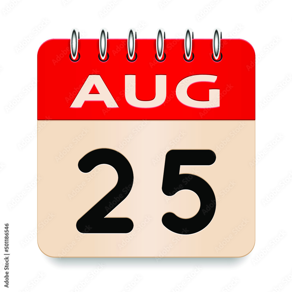 25 day of the month. August. Flip old formal calendar. 3d daily icon. Date.  Week Sunday, Monday, Tuesday, Wednesday, Thursday, Friday, Saturday. Cut  paper. White background. Vector illustration. Stock Vector | Adobe Stock