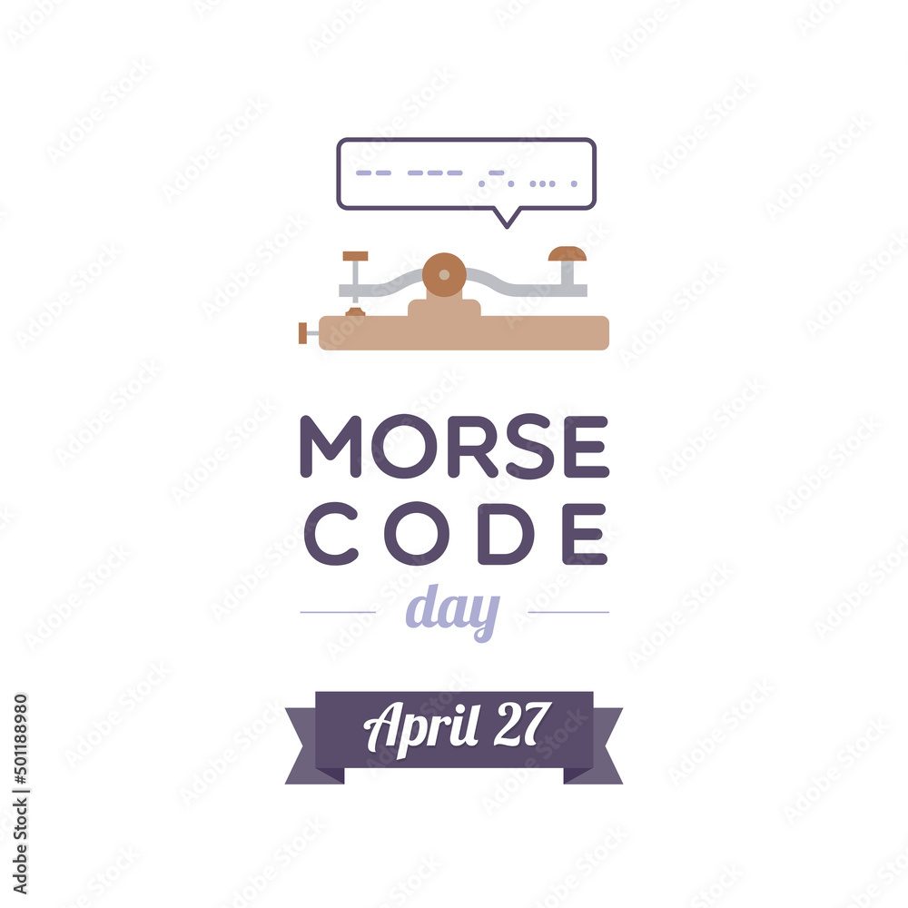 Morse Code Day. April. Straight key and speech bubble with a message in ...