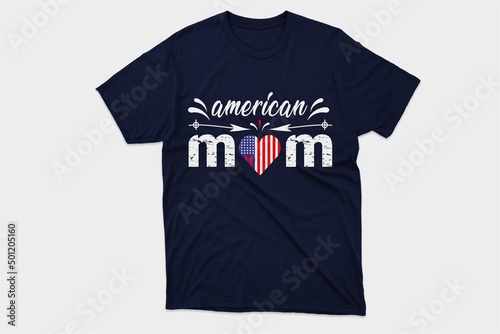 American Mom 4th of July and Mothers day t-shirt design