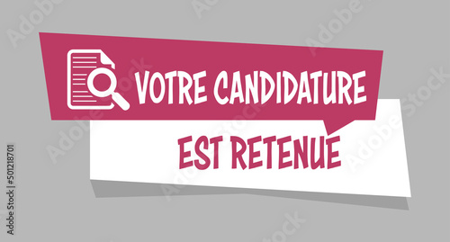 Logo votre candidature est retenue.