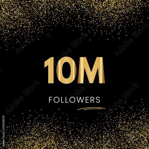 Thank you 10M or 10 Million followers. Vector illustration with golden glitter particles on black background for social network friends, and followers. Thank you celebrate followers, and likes.