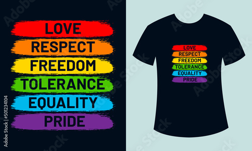 Love Respect Freedom Tolerance Equality Pride T-shirt and Poster Design, Pride month t-shirt, Mug, Poster design, Rainbow color Lgbt pride t-shirt design