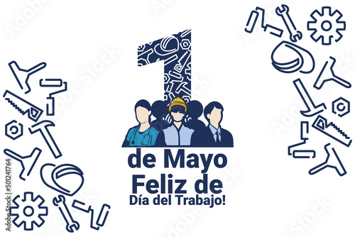 Translation: May 1, Happy Labor or Labour day (mayday). feliz dia del trabajado vector Illustration. Suitable for greeting card, poster and banner. 