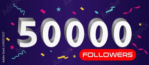 Illustration 3d numbers for social media 50k likes thanks, celebrating subscribers fans. Banner with 50000 followers 