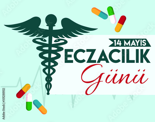 14 may. happy pharmacist day. turkish: 14 mayis. eczacilik gunu kutlu olsun photo