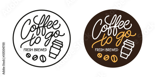 Coffee to go round calligraphy. Take away coffee sign for street banner advertising logo. Vector vintage illustration.