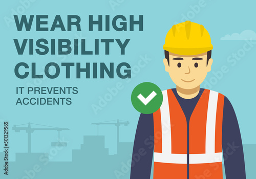 Workplace golden safety rule. Wear high visibility clothing, it prevents accidents. Use personal protective equipment. Flat vector illustration template.