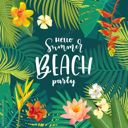Vector Hello Summer Beach Party hand lettering greeting card. Summertime postcard, poster, banner with lush exotic tropical leaves, flowers. Hawaiian jungle background. Bright vivid tropic colors