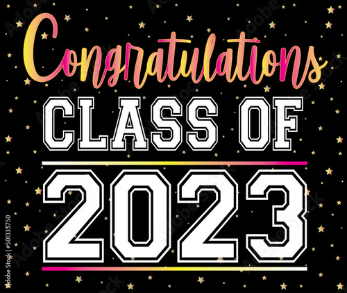 Congratulations Class of 2023 Colorful Stars Background