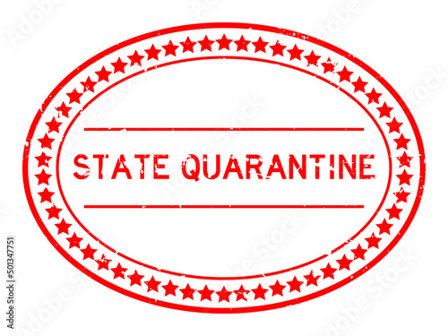 Grunge red state quarantine word oval rubber seal stamp on white background