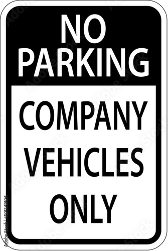 No Parking Company Vehicles Only Sign On White Background