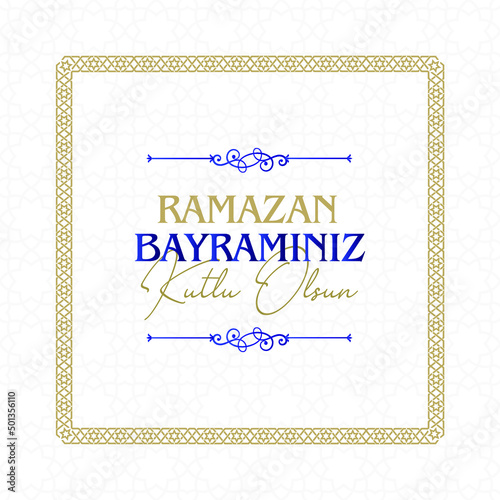 Ramazan Bayramınız Kutlu Olsun "Feast of Ramadan Eid Mubarak" text on a nice background