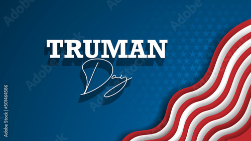 Truman Day. A holiday to celebrate concept vector illustration. photo