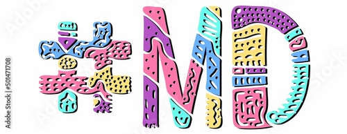 MD Hashtag. Multicolored bright isolate curves doodle letters. Hashtag #MD is abbreviation for the US American state Maryland for social network, web resources, mobile apps.