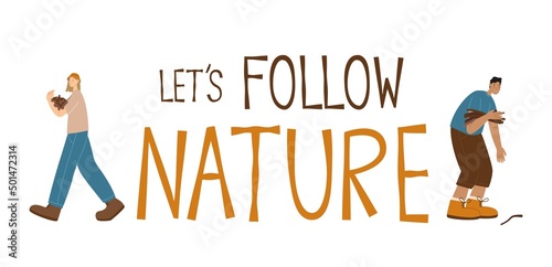 Hikers collect dry branches for a fire vector illustration. Let's follow nature lettering. Boy and girl collect brushwood isolated on a white background.