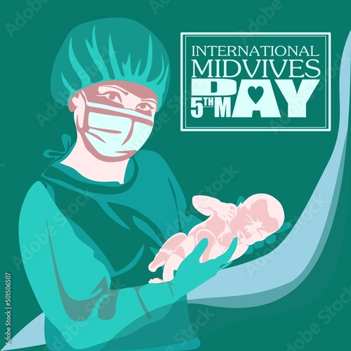 Young female midwife, happy smiling beautiful nurse carefully holding newborn baby, in scrubs, face mask, gloves. Midwives International Day, 5th May professional holiday vector poster.