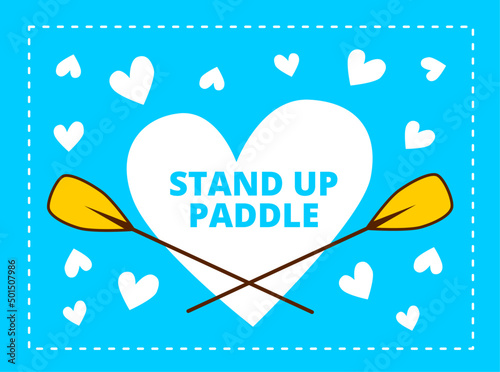Digital Vector design of print. Stand up paddle. Love. heart. Horizontal flat digital eps pattern.Image for poster, t shirt, label, banner, logo