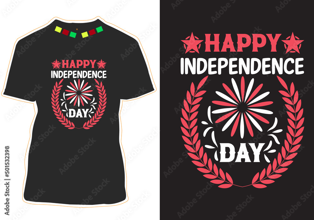 Happy Independence Day T-shirt Design Happy Independence Day T-shirt Design