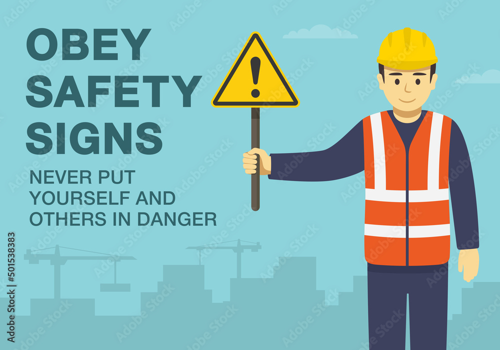 Workplace golden safety rule. Obey safety signs, stickers and tags ...