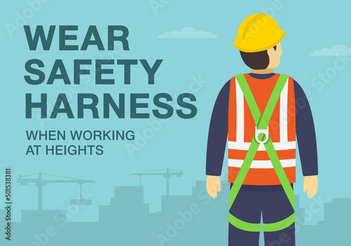 Workplace golden safety rule. Wear safety harness when working at heights. Use personal protective equipment. Flat vector illustration template.