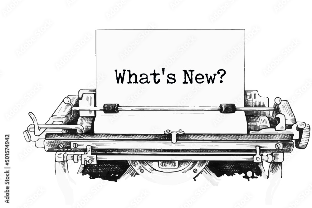What's New? text written by an old typewriter on white sheet What's New? text written by an old typewriter on white sheet