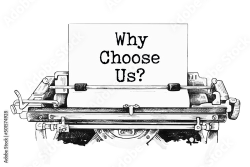 Why Choose Us text written by an old typewriter on white sheet