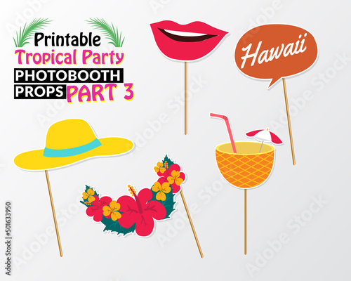 Set of printable tropical party photo booth props inspired by summer, sunshine and cruise vacations. Lips, flowers, pineapple juice, hat and speech bubble Hawaii vector elements.