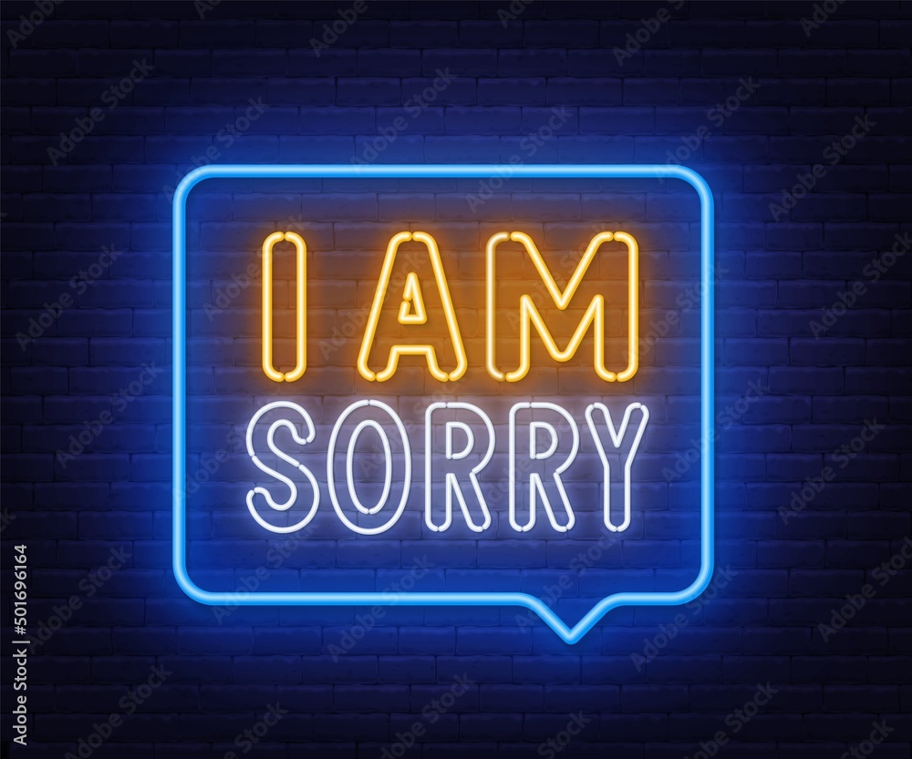 I am sorry neon sign in the speech bubble on brick wall background. I am sorry neon sign in the speech bubble on brick wall background.