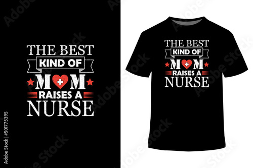 Mother's day t-shirt, Nurse t-shirt, Mom t-shirt, Gift from a nurse daughter, Nurse mom t-shirt, T-shirt Vector Template