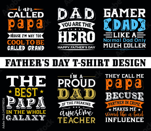 Dad quotes typography tshirt designs premium vector for father's day