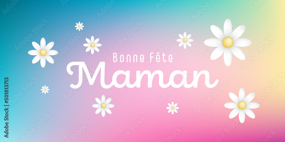Texte : Bonne fête Maman, avec de jolies pâquerettes blanches sur un fond multi coloré