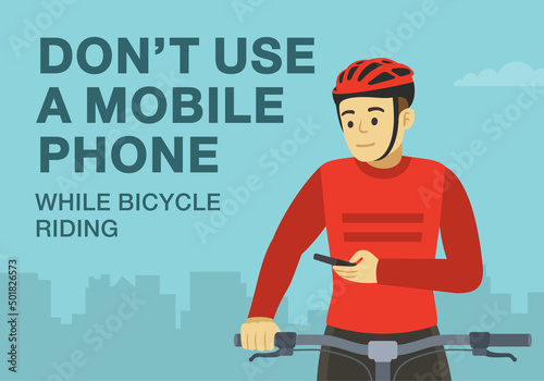 Safe bicycle riding rules and tips. Do not use a mobile phone while bicycle riding. Close-up front view of a cyclist looking at phone while cycling. Flat vector illustration template.
