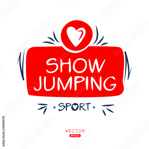 Creative (Show jumping) Sport sticker, logo template, vector illustration.
