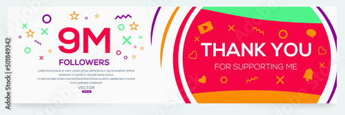Creative Thank you (9Million, 9000000) followers celebration template design for social network and follower ,Vector illustration.