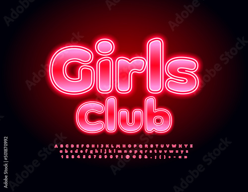 Vector neon flyer Girls Club. Modern Red Font. Glowing Alphabet Letters and Numbers set