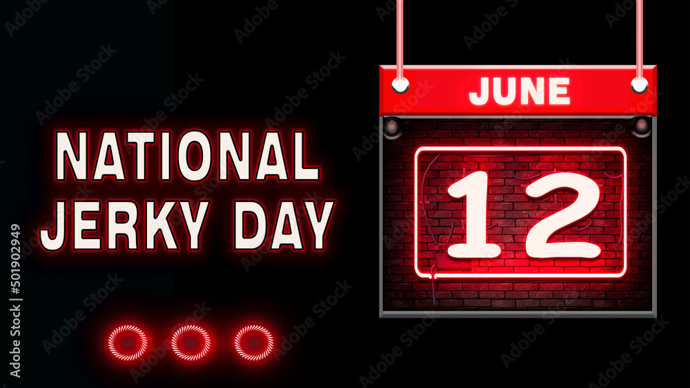 12 June, National Jerky Day, Neon Text Effect on black Background