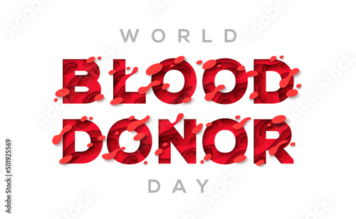 Typography poster for World blood donor day. Vector illustration. Donate and save life, hospital assistance campaign symbol. Typographic design with abstract paper cut red shapes and drops.