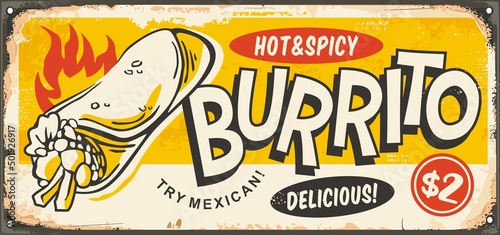 Burrito sign promo ad for Mexican fast food. Restaurant tin sign with burrito drawing. Food vector.