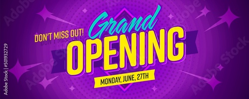 Don’t miss grand opening event advertisement. Website header banner template announcing open event on Monday, June, 27th vector illustration. Easy editable promotion poster