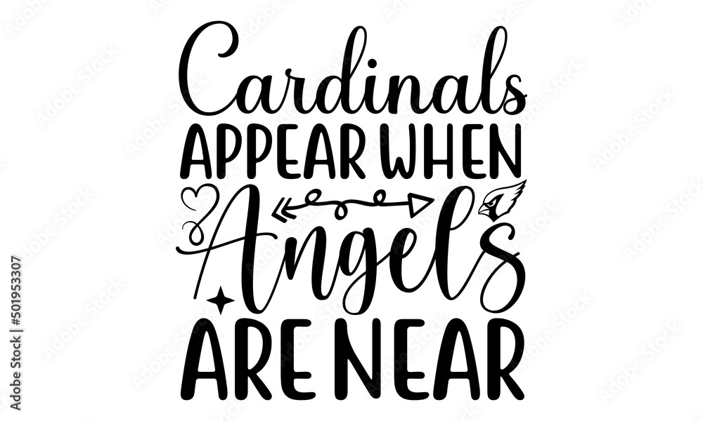 Cardinals appear when angels are near SVG, Memorial SVG, Sympathy SVG