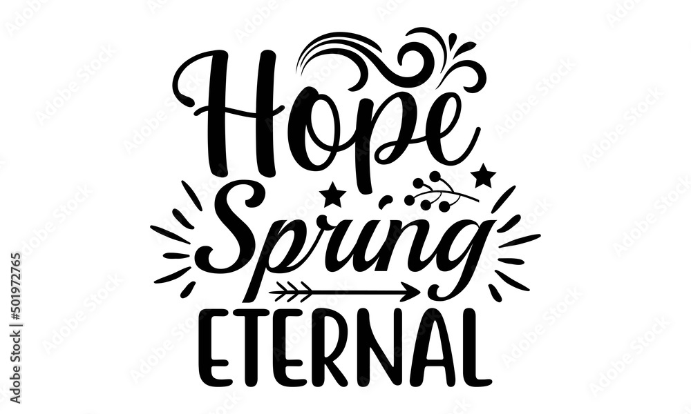 Hope spring eternal SVG,Spring svg bundle, Easter svg, Spring tshirts