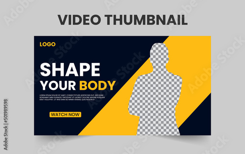 Gym or Fitness video thumbnail, Editable web banner and gym exercise video thumbnail template, Any videos thumbnail Design.