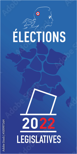 élections législatives 2022 en France les 12 et 19 juin 2022
