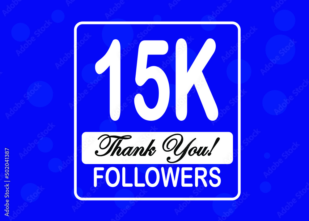 15000 followers, Thank You, social sites post. Thank you followers congratulation card. Vector illustration blue and white