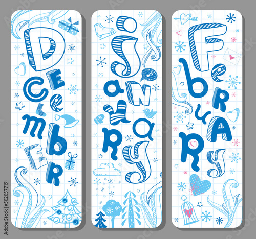 Three lovely vertical seasonal winter doodle banners with cute hand drawn text in vector for stickers, bookmarks and different childish accessories. December, January, February. Calendar greetings