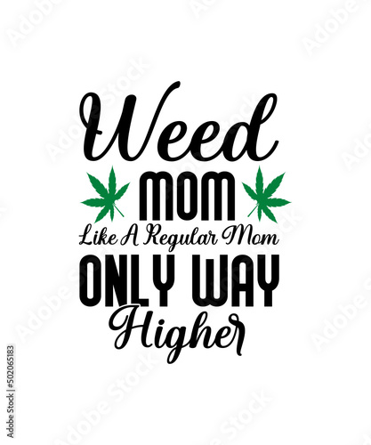 Weed svg bundle, weed quotes svg, stoner svg, blunt svg, cannabis svg, weed leaf svg, marijuana svg, pot svg, cut file for cricut