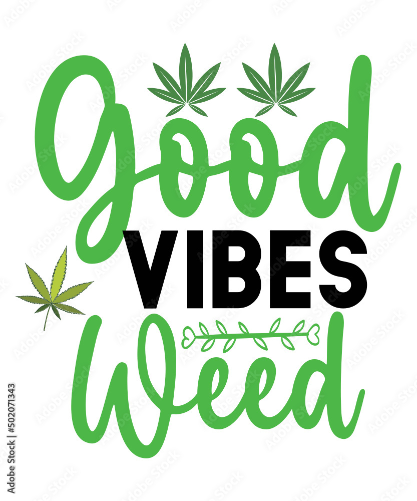 Fototapeta premium Weed Svg Bundle,Marijuana Svg Bundle,Funny Weed Svg,Smoke Weed Svg,High Svg,Rolling Tray Svg,Blunt Svg,Weed Quotes Svg Bundle,Funny Stoner,Weed svg, Weed svg bundle, Weed Leaf svg, Marijuana svg
