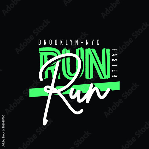 run faster typography t shirt quotes and apparel design