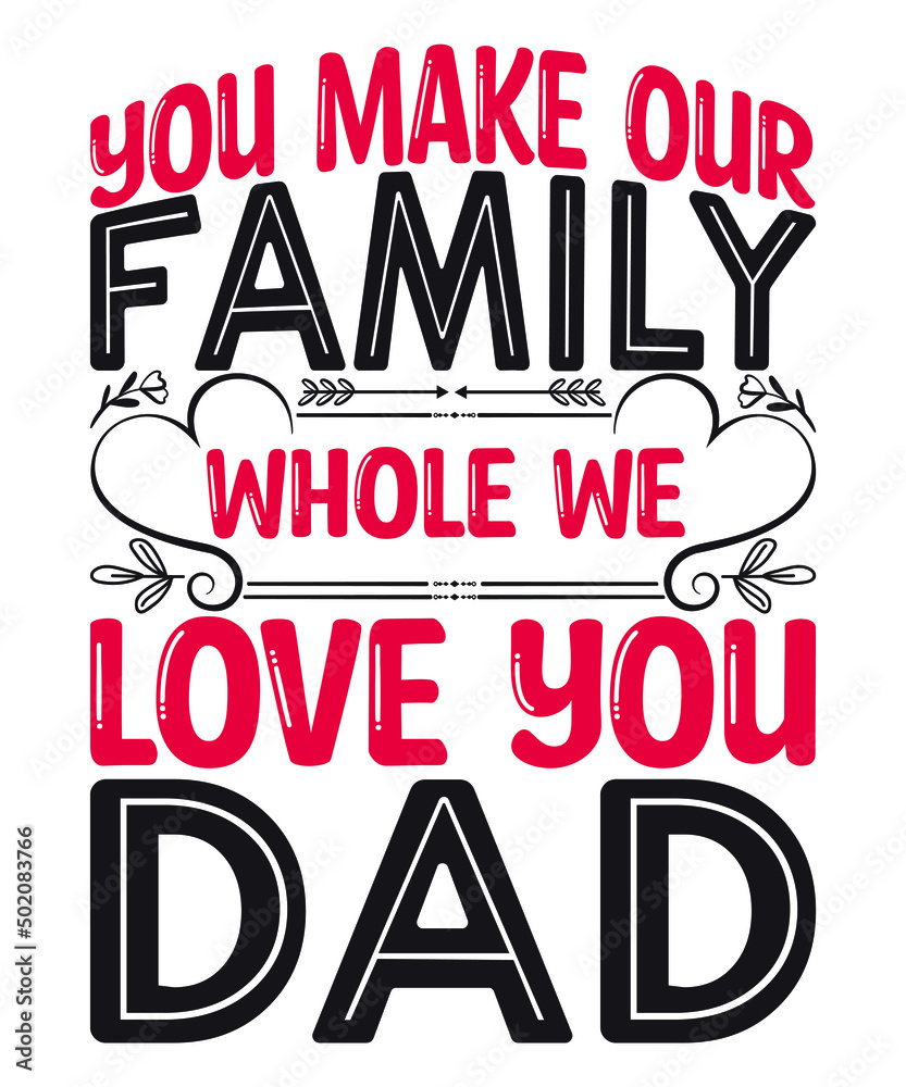 Fathers Day dad papa hero tshier design vcetor graphic vintage typography tshirt design