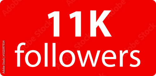 11k followers Red vector icon, subscribers sign, stamp, logo or button illustration.